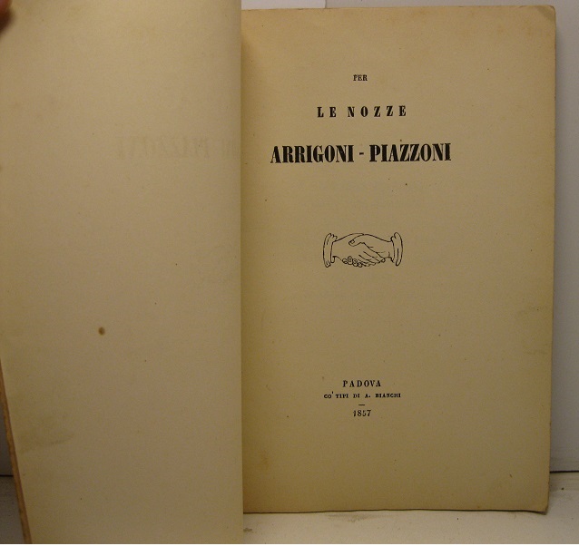 PER LE NOZZE ARRIGONI PIAZZONI. LETTERA DELL'ABATE GIUSEPPE GENNARI SOPRA LA FAMIGLIA DE' MACHERUFFI